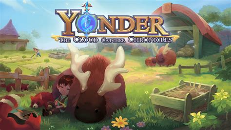 Yonder: The Cloud Catcher Chronicles, une aventure paisible dans un monde charmant et plein de mystère!